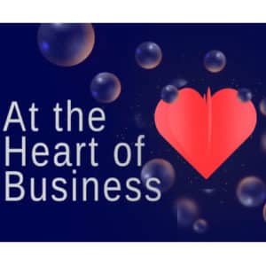 AT THE HEART OF BUSINESS