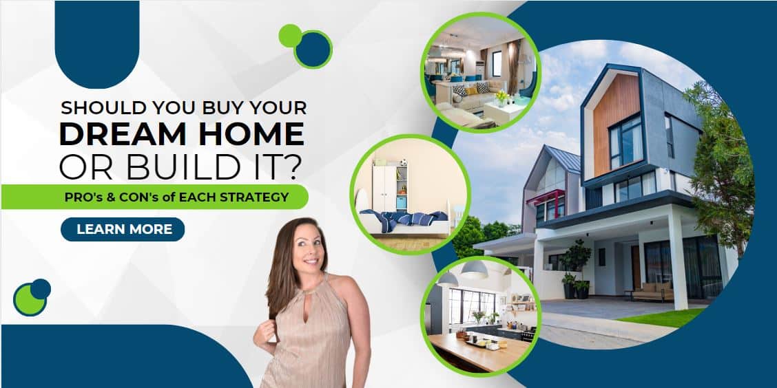 buy your dream home or build it