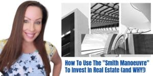 use the smith manoeuvre to invest in real estate