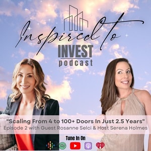 Inspired To Invest Real Estate Investing Podcast Ep 2 |