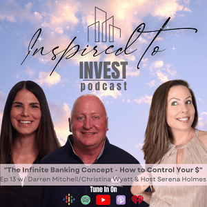 Inspired To Invest Real Estate Podcast Ep13 |