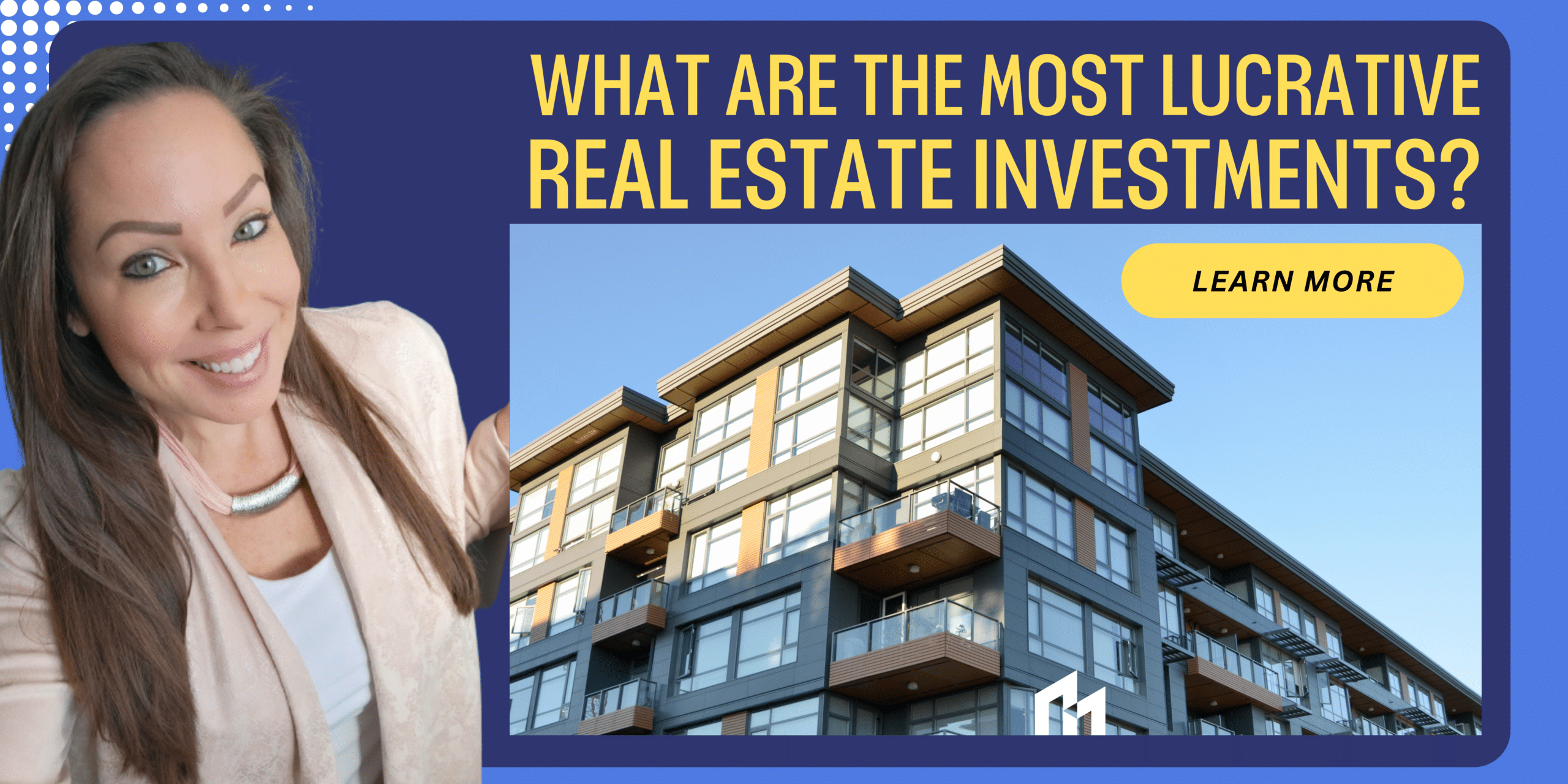 most lucrative real estate investments