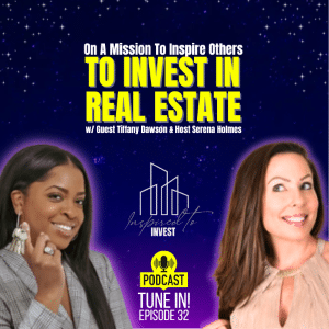 Inspiring Others To Take The First Step To Start Investing In Real Estate |