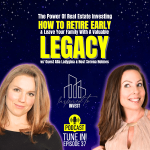 The Power Of Real Estate Investing | How To Retire Early & Leave A Legacy