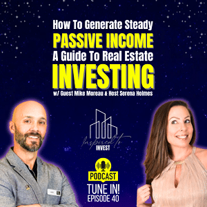 How To Generate Passive Income Investing In Real Estate - A Guide To Real Estate Investing |