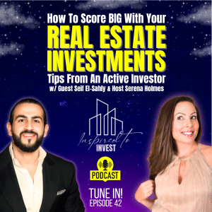 How To Score BIG With Your Real Estate Investments |